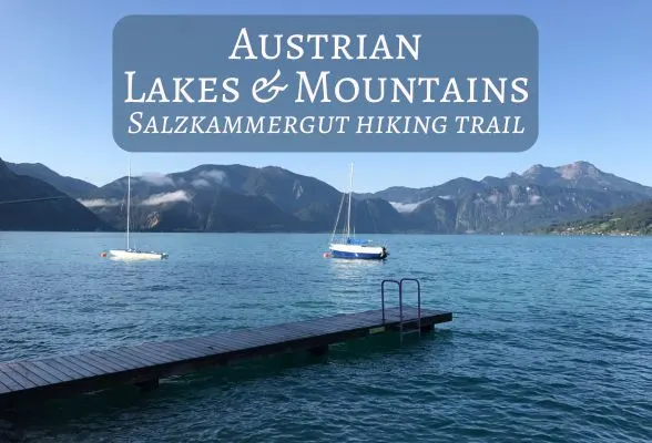 Austrian lakes and mountains - hiking the Salzkammergut trail