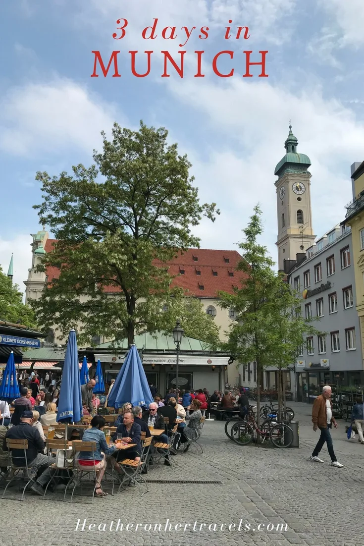Read how to spend 3 days in Munich