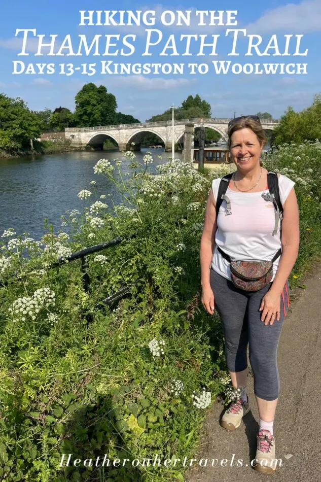 Thames Path 13-15 Kingston to Woolwich Pinterest